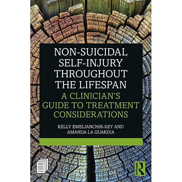 Non-Suicidal Self-Injury Throughout the Lifespan, Kelly Emelianchik-Key, Amanda La Guardia
