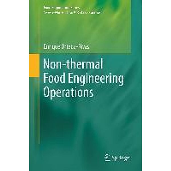 Non-thermal Food Engineering Operations / Food Engineering Series, Enrique Ortega-Rivas