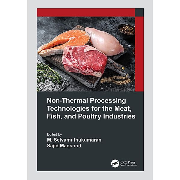 Non-Thermal Processing Technologies for the Meat, Fish, and Poultry Industries