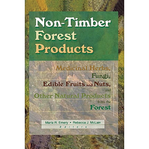 Non-Timber Forest Products, Marla R Emery, Rebecca J Mclain