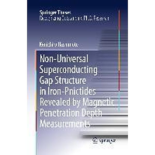 Non-Universal Superconducting Gap Structure in Iron-Pnictides Revealed by Magnetic Penetration Depth Measurements / Springer Theses, Kenichiro Hashimoto