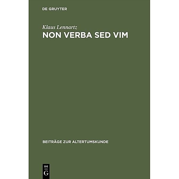 Non verba sed vim, Klaus Lennartz