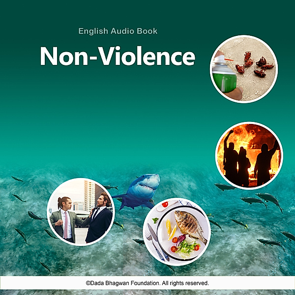 Non-Violence - English Audio Book, Dada Bhagwan