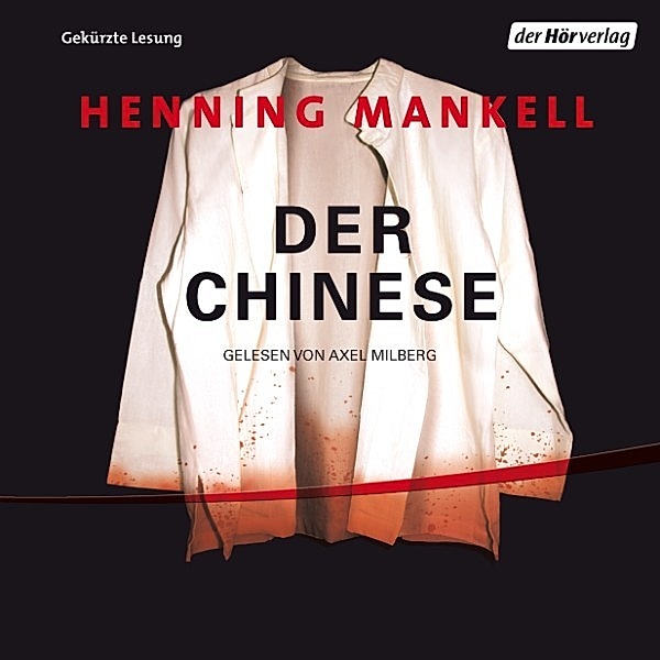 Non-Wallander - 3 - Der Chinese, Henning Mankell