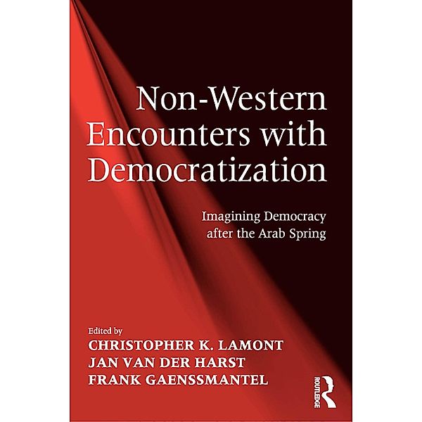 Non-Western Encounters with Democratization, Christopher K. Lamont, Jan van der Harst