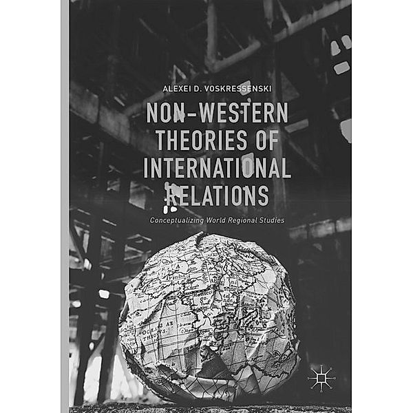 Non-Western Theories of International Relations, Alexei D. Voskressenski