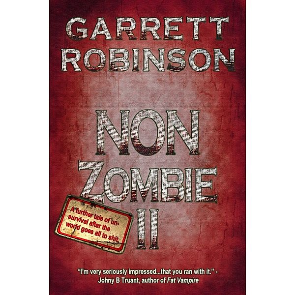 Non Zombie II, Garrett Robinson