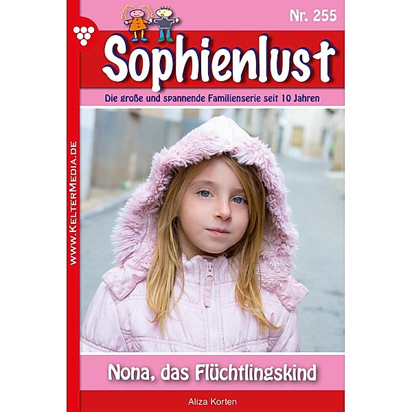 Nona, das Flüchtlingskind / Sophienlust Bd.255, Aliza Korten