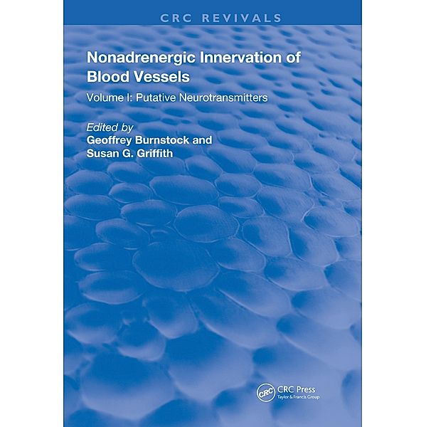 Nonadrenergic Innervation of Blood Vessels, Geoffrey Burnstock, Susan G. Griffith