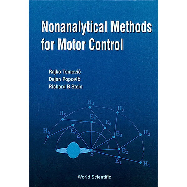 Nonanalytical Methods For Motor Control, Dejan Popovic, Rajko Tomovic, Richard B Stein