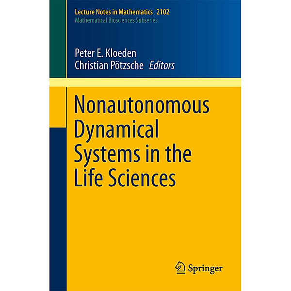 Nonautonomous Dynamical Systems in the Life Sciences