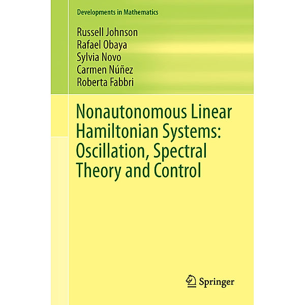 Nonautonomous Linear Hamiltonian Systems: Oscillation, Spectral Theory and Control, Russell Johnson, Rafael Obaya, Sylvia Novo, Carmen Núñez, Roberta Fabbri