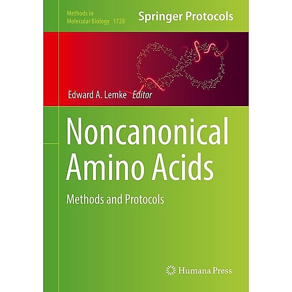 Noncanonical Amino Acids / Methods in Molecular Biology Bd.1728