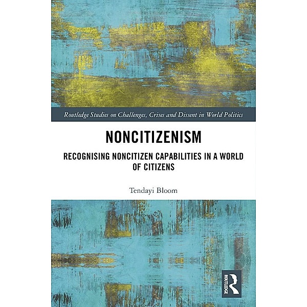 Noncitizenism, Tendayi Bloom