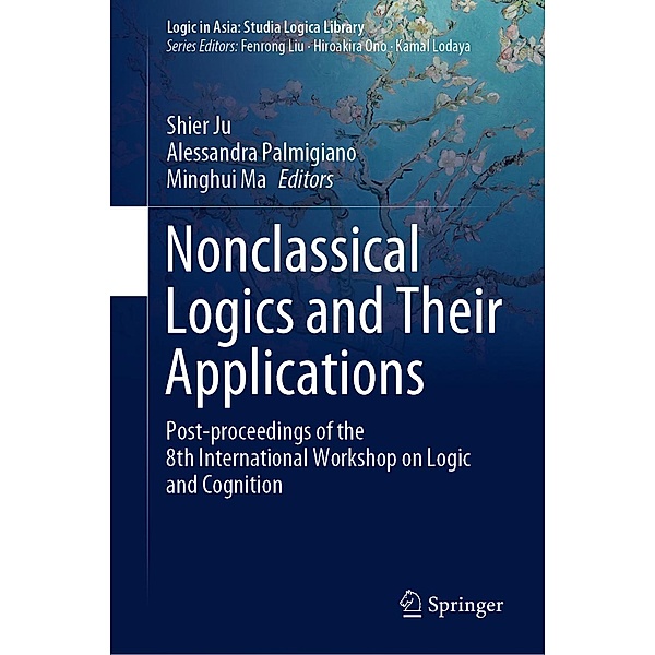 Nonclassical Logics and Their Applications / Logic in Asia: Studia Logica Library