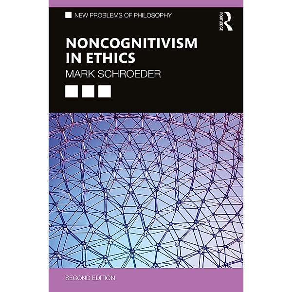Noncognitivism in Ethics, Mark Schroeder