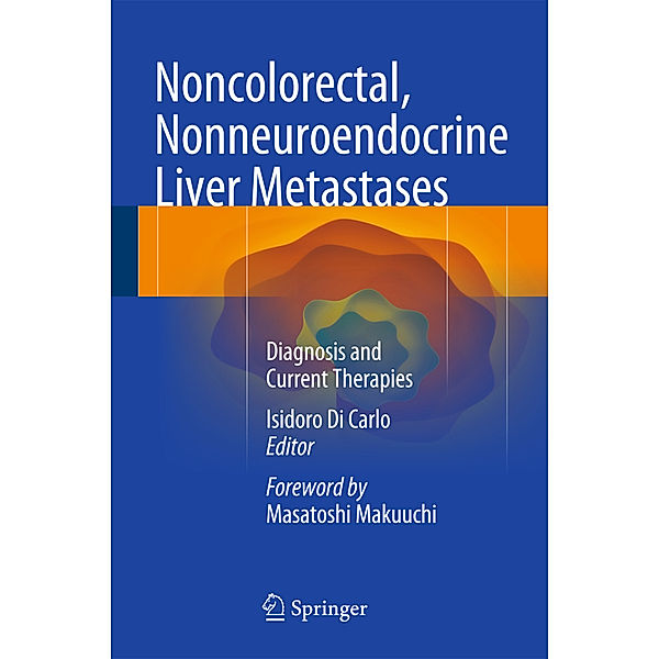 Noncolorectal, Nonneuroendocrine Liver Metastases