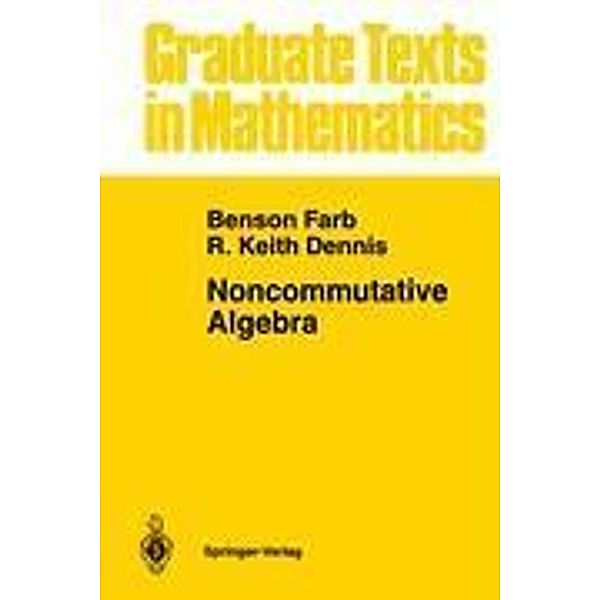 Noncommutative Algebra, Benson Farb, R. Keith Dennis