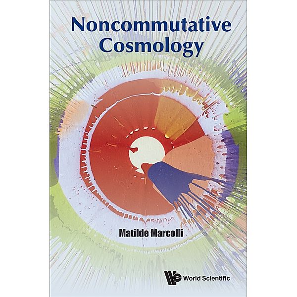 Noncommutative Cosmology, Matilde Marcolli