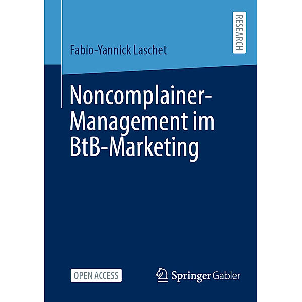 Noncomplainer-Management im BtB-Marketing, Fabio-Yannick Laschet