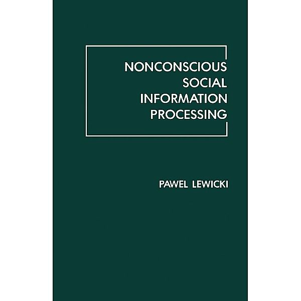 Nonconscious Social Information Processing, Pawel Lewicki