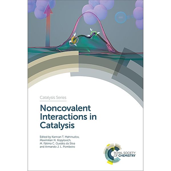 Noncovalent Interactions in Catalysis / ISSN
