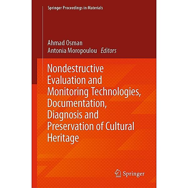 Nondestructive Evaluation and Monitoring Technologies, Documentation, Diagnosis and Preservation of Cultural Heritage / Springer Proceedings in Materials