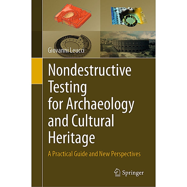 Nondestructive Testing for Archaeology and Cultural Heritage, Giovanni Leucci