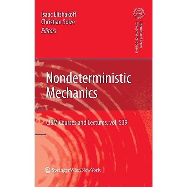 Nondeterministic Mechanics / CISM International Centre for Mechanical Sciences Bd.539