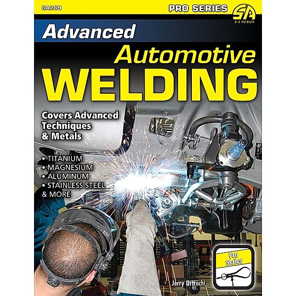 NONE: Advanced Automotive Welding, Jerry Uttrachi