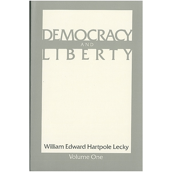 NONE: Democracy and Liberty, William Edward Hartpole Lecky