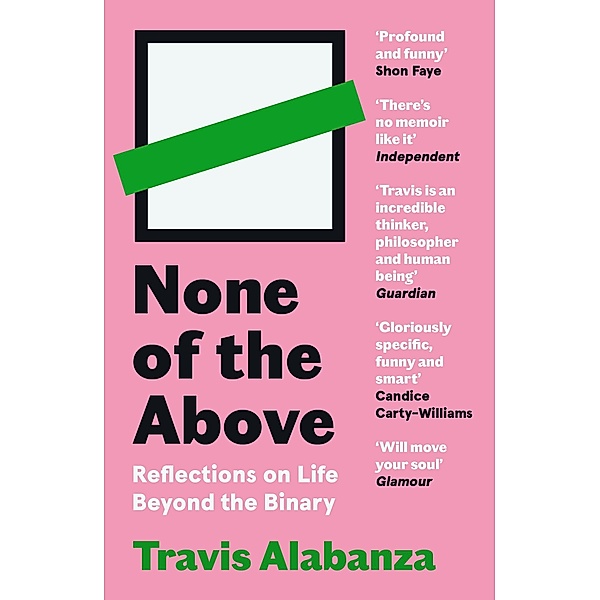 None of the Above, Travis Alabanza
