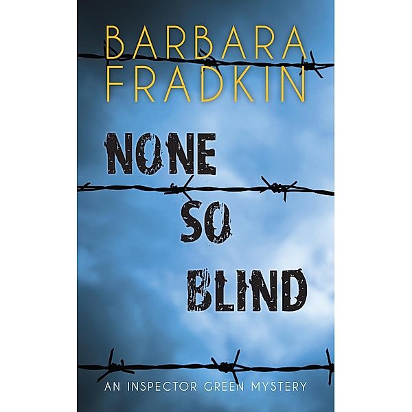 None So Blind / An Inspector Green Mystery Bd.10, Barbara Fradkin