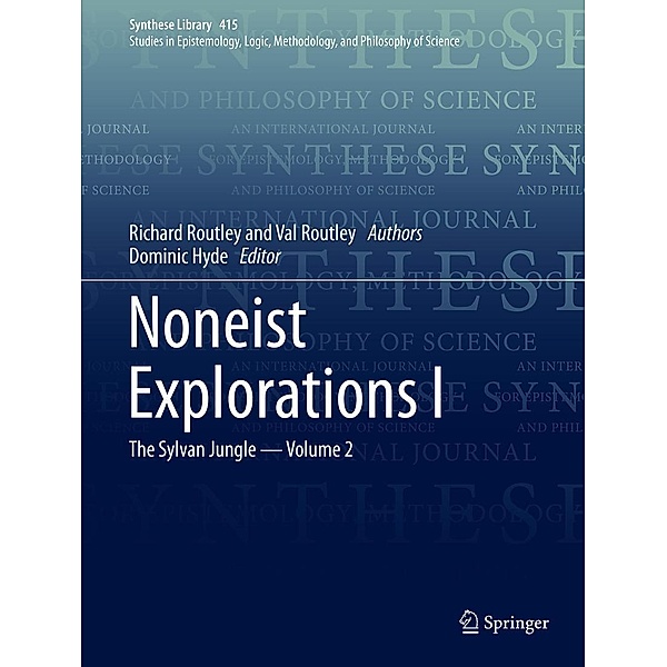 Noneist Explorations I / Synthese Library Bd.415, Richard Routley, Val Routley