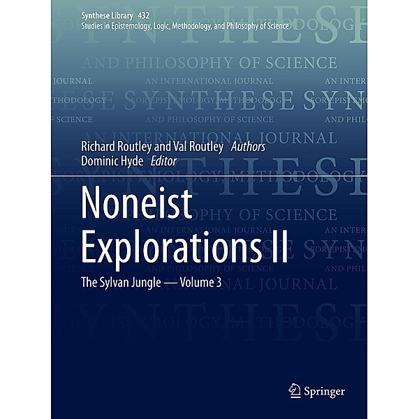 Noneist Explorations II / Synthese Library Bd.432, Richard Routley, Val Routley