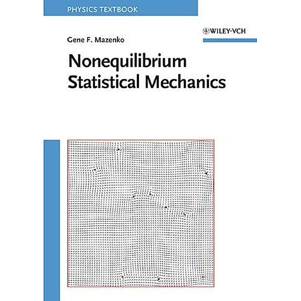 Nonequilibrium Statistical Mechanics, Gene F. Mazenko