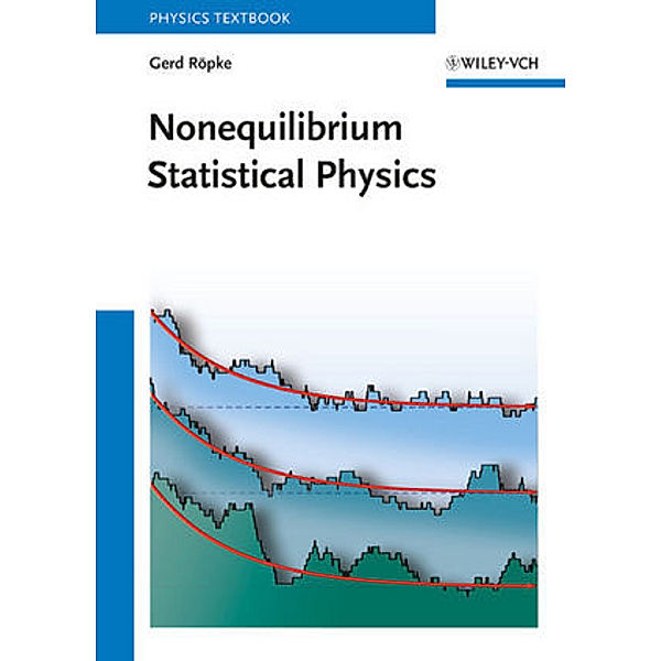 Nonequilibrium Statistical Physics, Gerd Röpke
