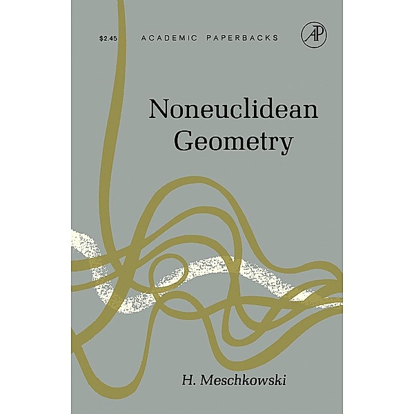 NonEuclidean Geometry, Herbert Meschkowski