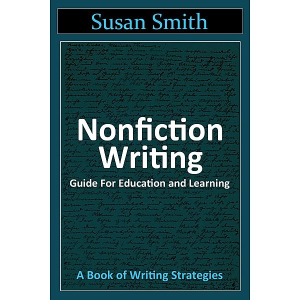 Nonfiction Writing Guide for Education and Learning, Susan Smith