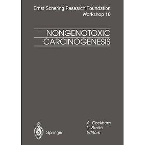 Nongenotoxic Carcinogenesis / Ernst Schering Foundation Symposium Proceedings Bd.10