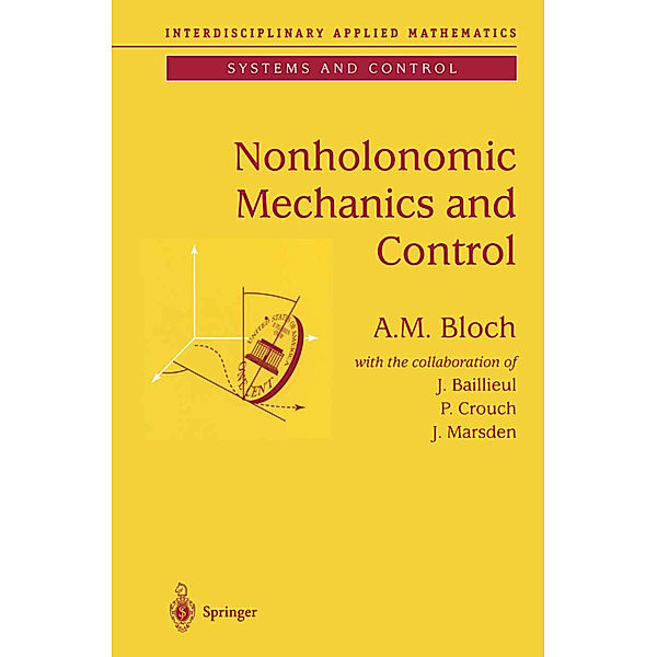 Nonholonomic Mechanics and Control, A. M. Bloch