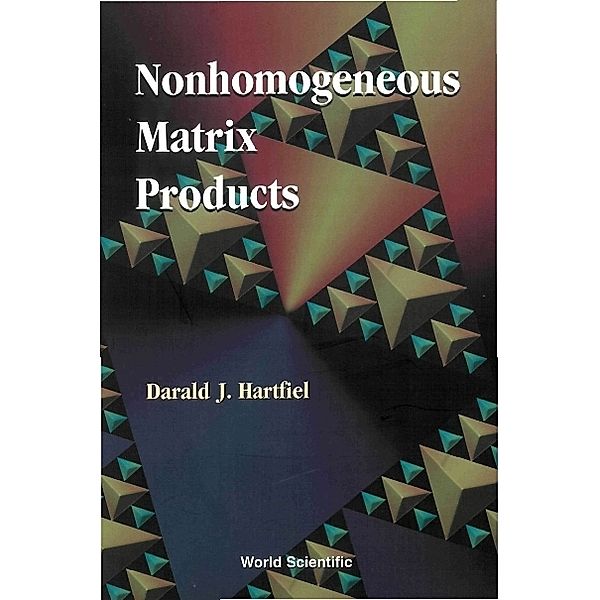 Nonhomogeneous Matrix Products, Darald J Hartfiel