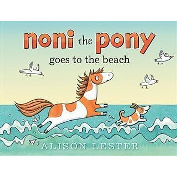 Noni the Pony Goes to the Beach, Alison Lester