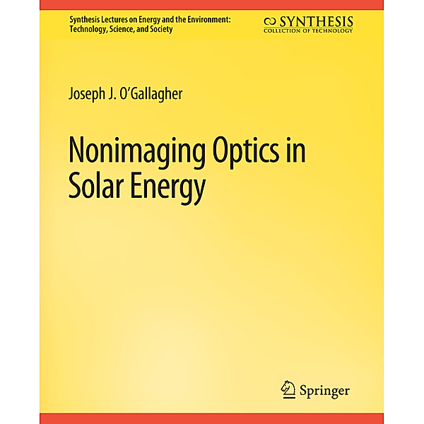 Nonimaging Optics in Solar Energy, Joseph O'Gallagher