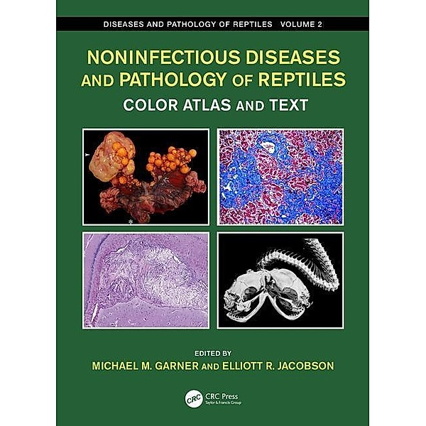 Noninfectious Diseases and Pathology of Reptiles