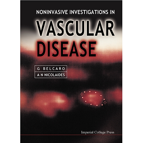 Noninvasive Investigations In Vascular Disease, Andrew N Nicolaides, Gianni Belcaro