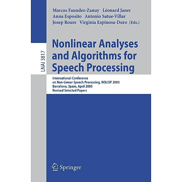 Nonlinear Analyses and Algorithms for Speech Processing / Lecture Notes in Computer Science Bd.3817