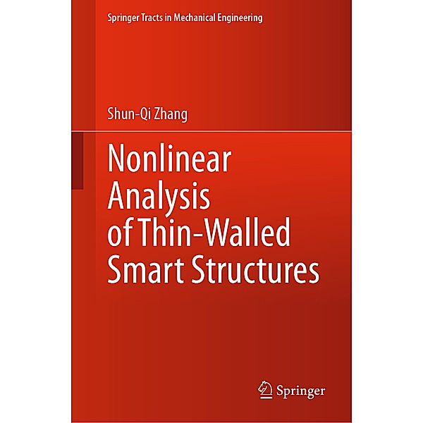 Nonlinear Analysis of Thin-Walled Smart Structures, Shun-Qi Zhang