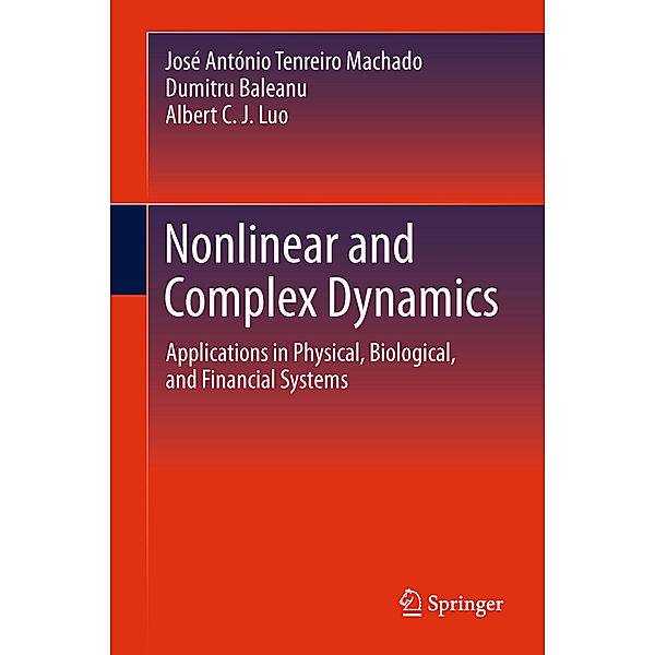 Nonlinear and Complex Dynamics, José António Tenreiro Machado, Dumitru Baleanu, Albert C. J. Luo