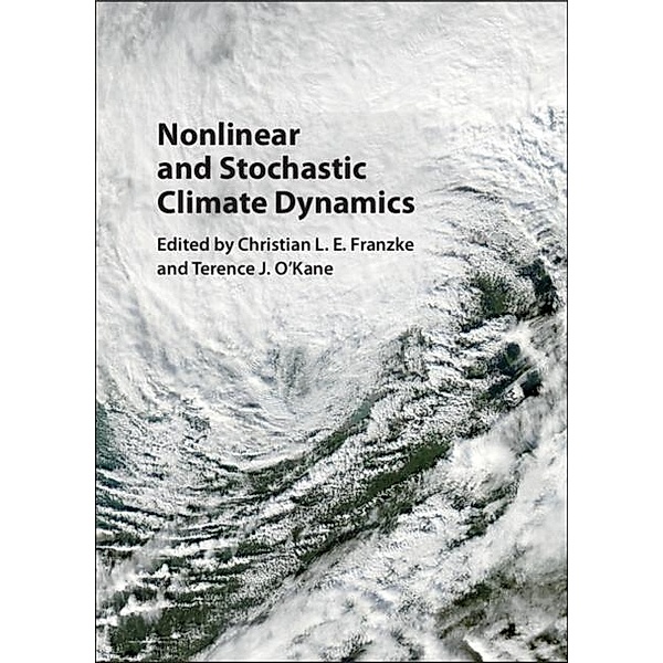 Nonlinear and Stochastic Climate Dynamics